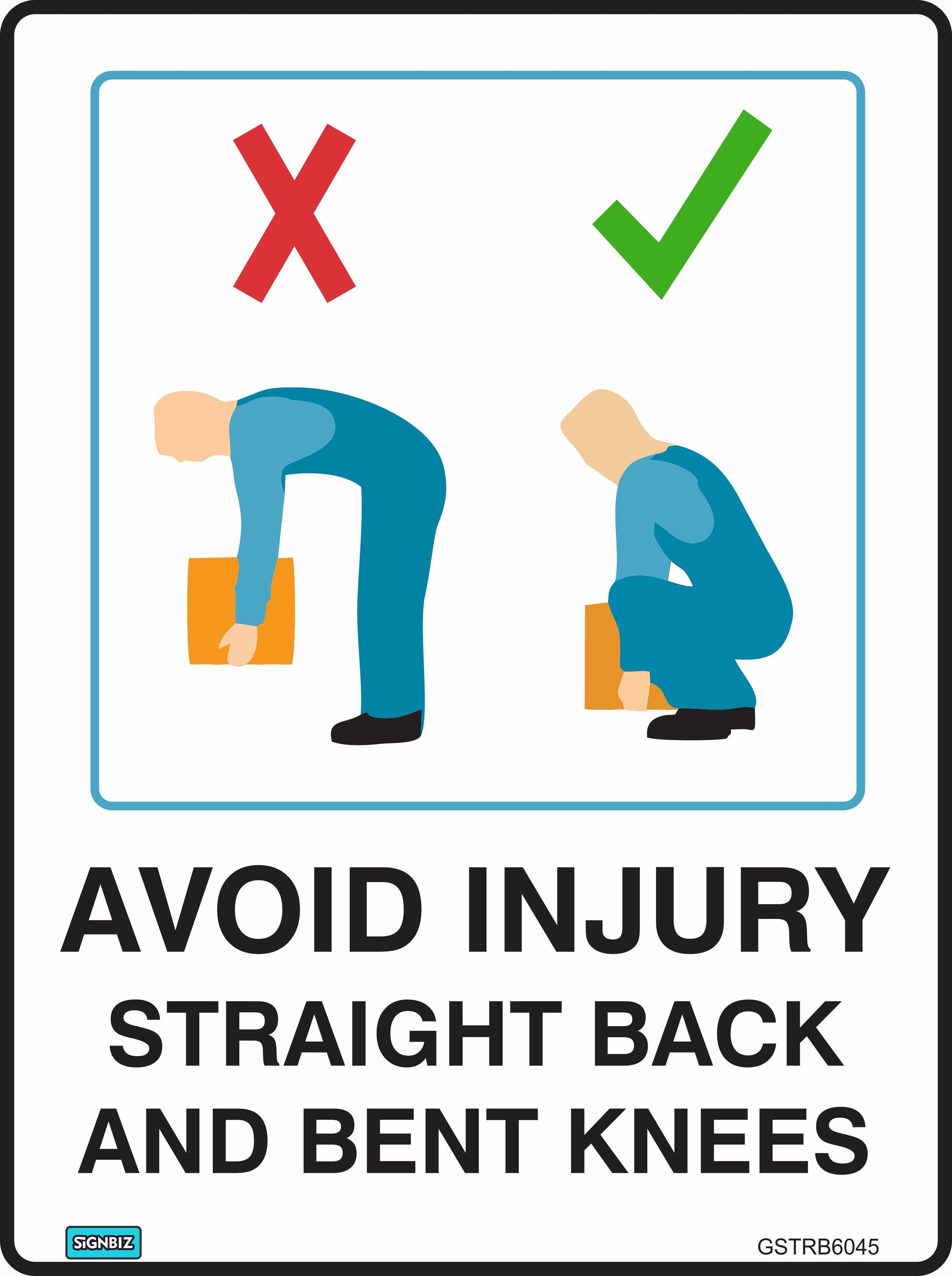 Illustration: Two figures lift boxes. One bends their back and keeps legs straight (red X); the other has a straight back and bent knees (green check). Text: "Avoid Injury Straight Back Bent Knees"—the safe way to lift.