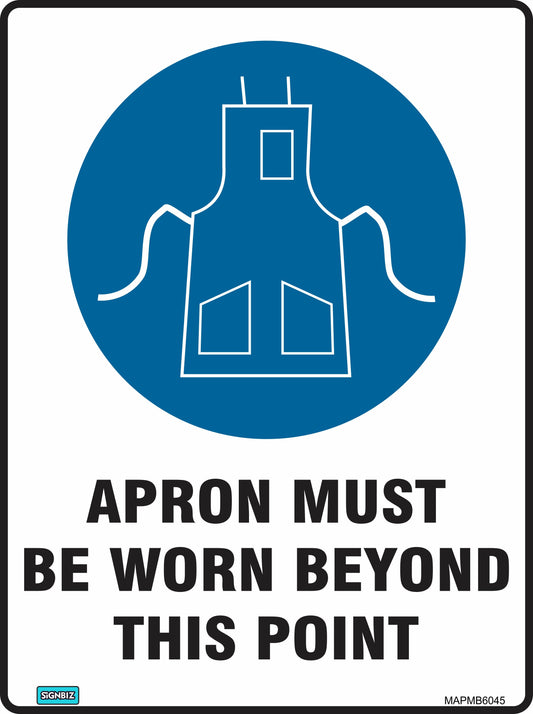 A sign with a blue circle and white apron icon. Below, bold black text states: "Mandatory Apron Must Be Worn Beyond This Point." Perfect for workplace safety and other Mandatory Signs compliance.