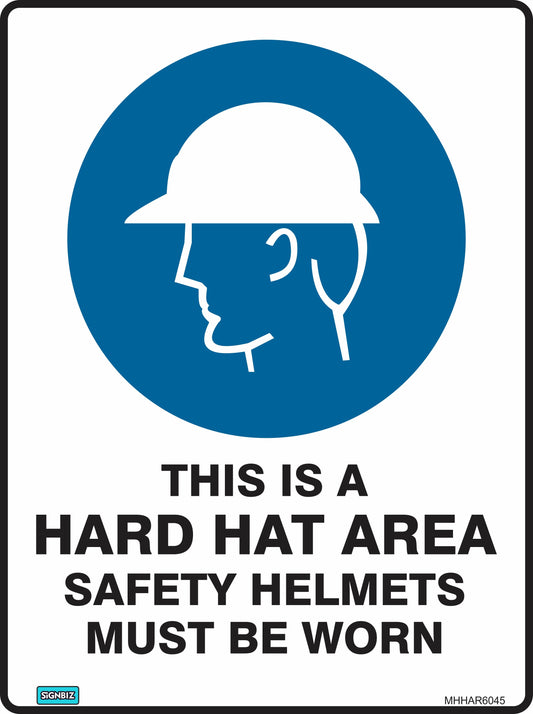 The Mandatory Hard Hat Area sign features a hard hat icon in a blue circle with the text: "THIS IS A HARD HAT AREA. SAFETY HELMETS MUST BE WORN." It's an essential sign for workplace safety compliance.
