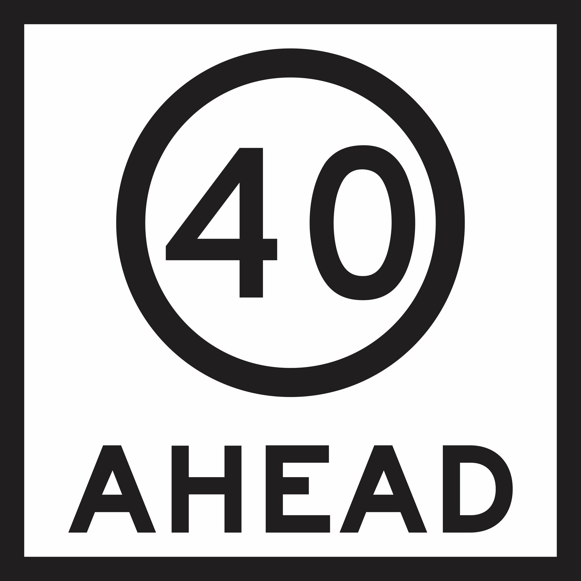 The Speed Limit Ahead (MMS Insert) displays a black and white 40 inside a circle above "AHEAD," offering adaptable traffic guidance as you approach a 40 speed limit zone.