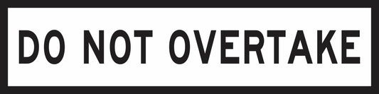 The Do Not Overtake (MMS Insert) is a rectangular black and white sign with bold black "DO NOT OVERTAKE" text, designed for traffic guidance with interchangeable messages.