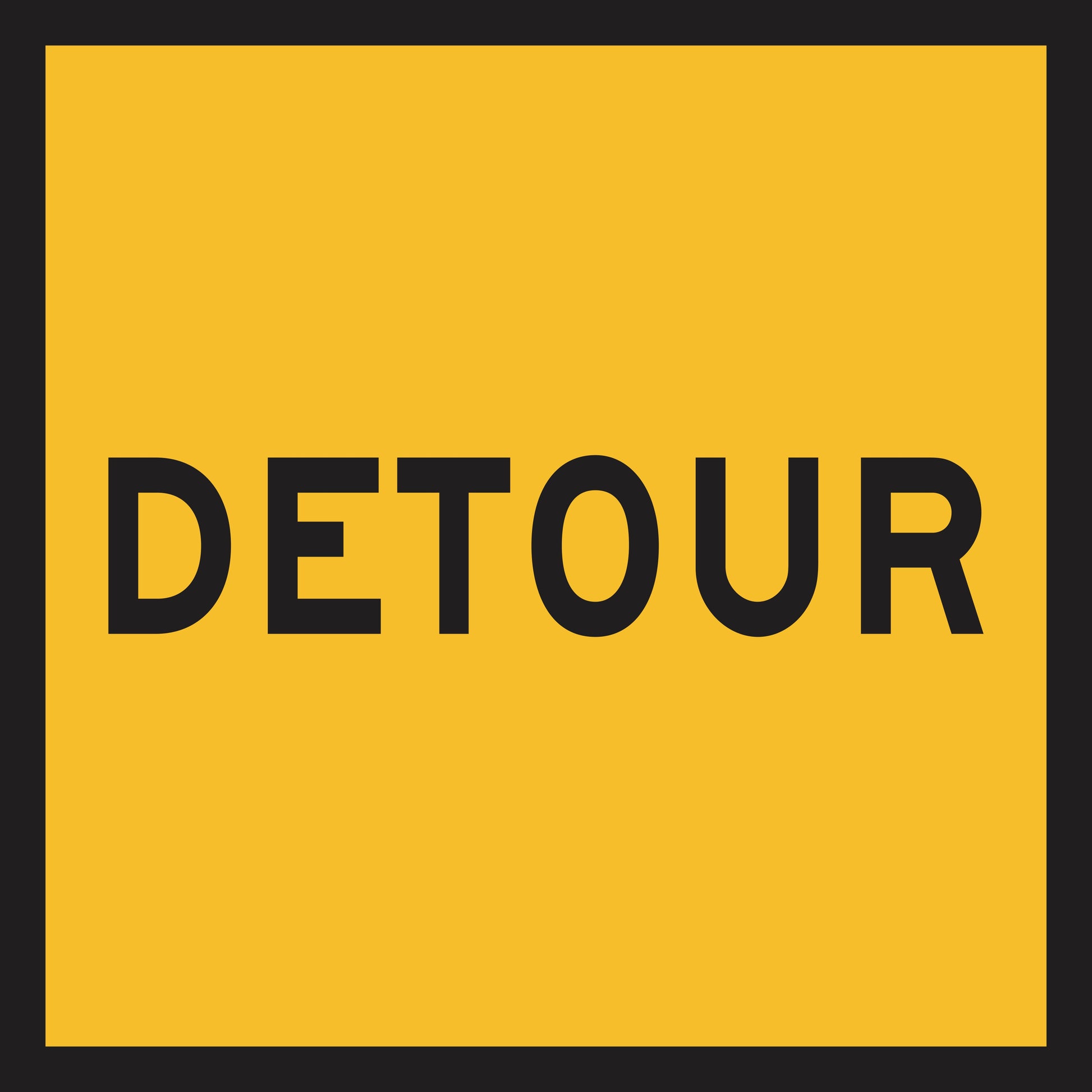 The Detour (MMS Insert) is a yellow road sign featuring a thick black border and "DETOUR" in bold, black uppercase letters, providing essential traffic guidance for drivers.