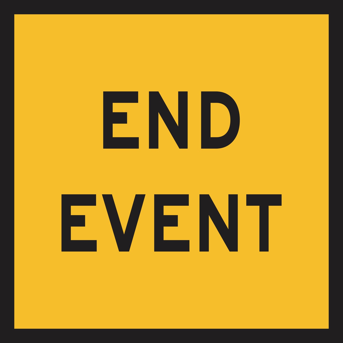 The End Event (MMS Insert) is a yellow rectangular sign with a black border and large black "END EVENT" text, designed for sign frames and use with a multi-message sign insert system.