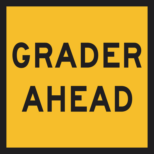 The Grader Ahead (MMS Insert) is a yellow rectangular road sign with a black border and bold black "GRADER AHEAD" text, designed for use with the Multi-Message Sign Insert system's interchangeable sign frames.