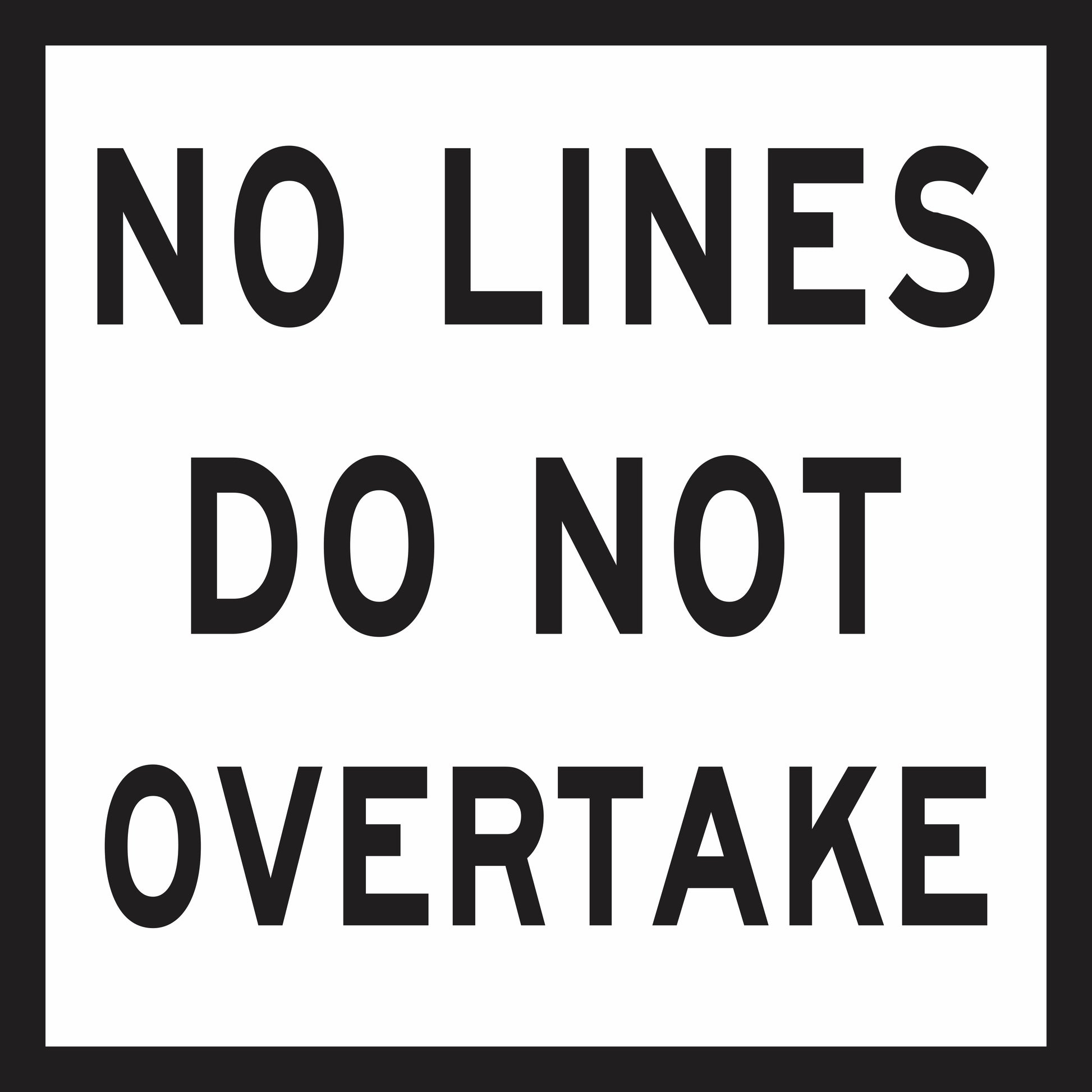 The No Lines Do Not Overtake (MMS Insert) is a rectangular sign with a thick black border and bold black text on white, providing clear, interchangeable traffic guidance with the message "NO LINES DO NOT OVERTAKE.
