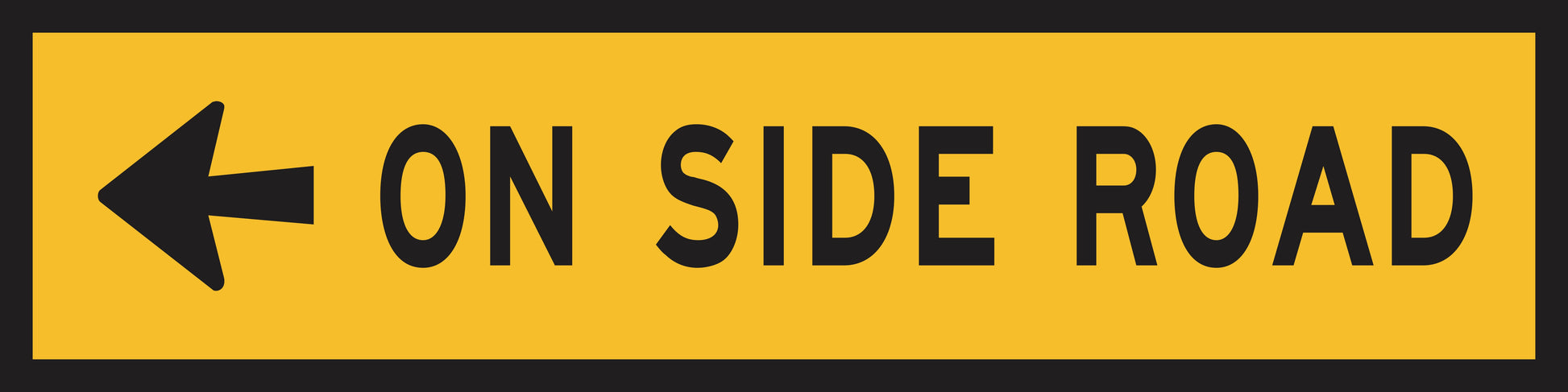 The On Side Road Left (MMS Insert) is a rectangular yellow sign with a black left-pointing arrow and bold "ON SIDE ROAD" text, designed for multi-message sign insert systems with interchangeable messages.