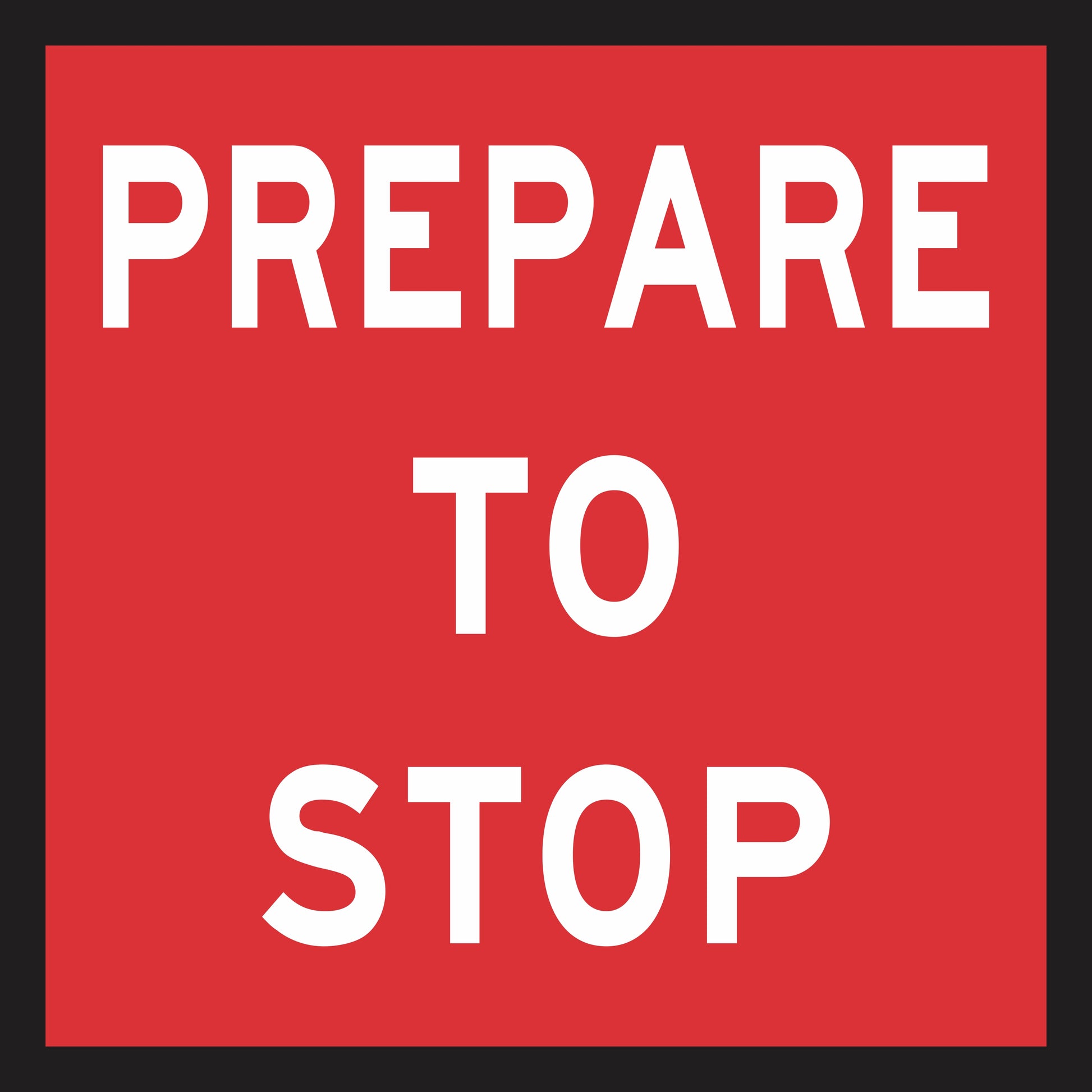 The "Prepare To Stop (MMS Insert)" is a red sign with bold, all-caps white text reading "PREPARE TO STOP," centered for use in multi-message interchangeable sign systems.