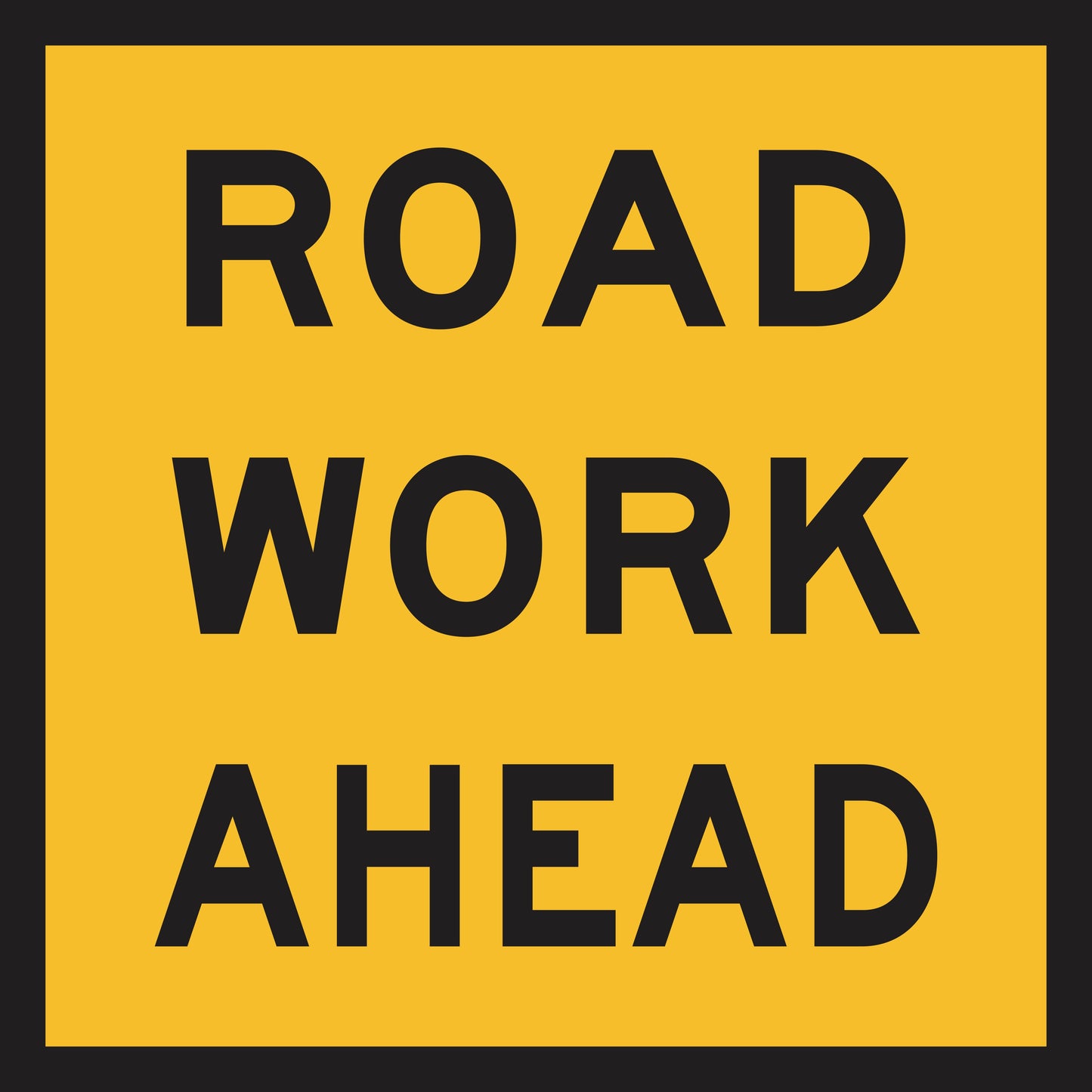 The Road Work Ahead (MMS Insert) is a yellow sign with bold black text and a thick black border, designed for use with Multi-Message Sign Insert frames for displaying interchangeable ROAD WORK AHEAD warnings.