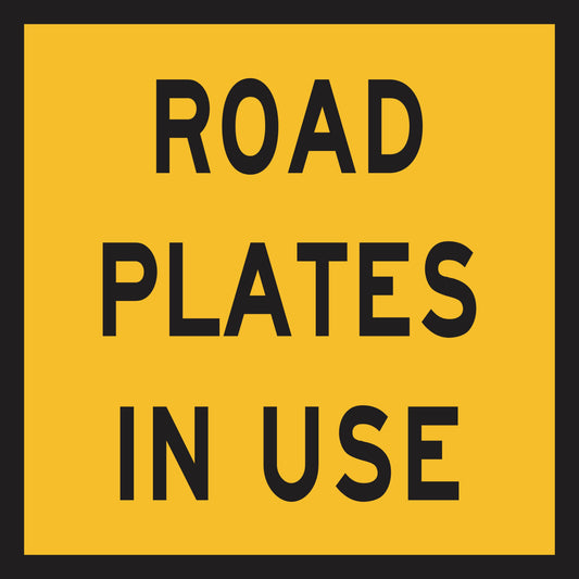The Road Plates In Use (MMS Insert) is a yellow rectangular sign with a black border and bold black "ROAD PLATES IN USE" lettering, alerting drivers to the presence of road plates on the roadway.