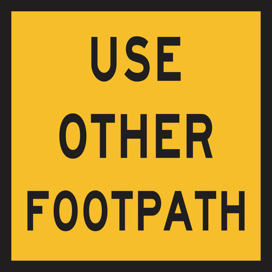 A yellow "Use Other Footpath (MMS Insert)" sign with black, all-caps text, designed for display in a multi-message sign frame for interchangeable messages.
