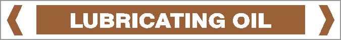 The Pipe Marker - OILS - LUBRICATING OIL features a rectangular brown sign with a white border, bold white uppercase "LUBRICATING OIL" text, and white chevron symbols at each end.