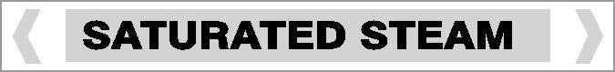 A rectangular label for "Pipe Marker - STEAM - SATURATED STEAM" features a grey background with bold, black, centered capital letters reading "SATURATED STEAM" within a bordered box.