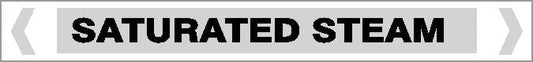 A rectangular label for "Pipe Marker - STEAM - SATURATED STEAM" features a grey background with bold, black, centered capital letters reading "SATURATED STEAM" within a bordered box.