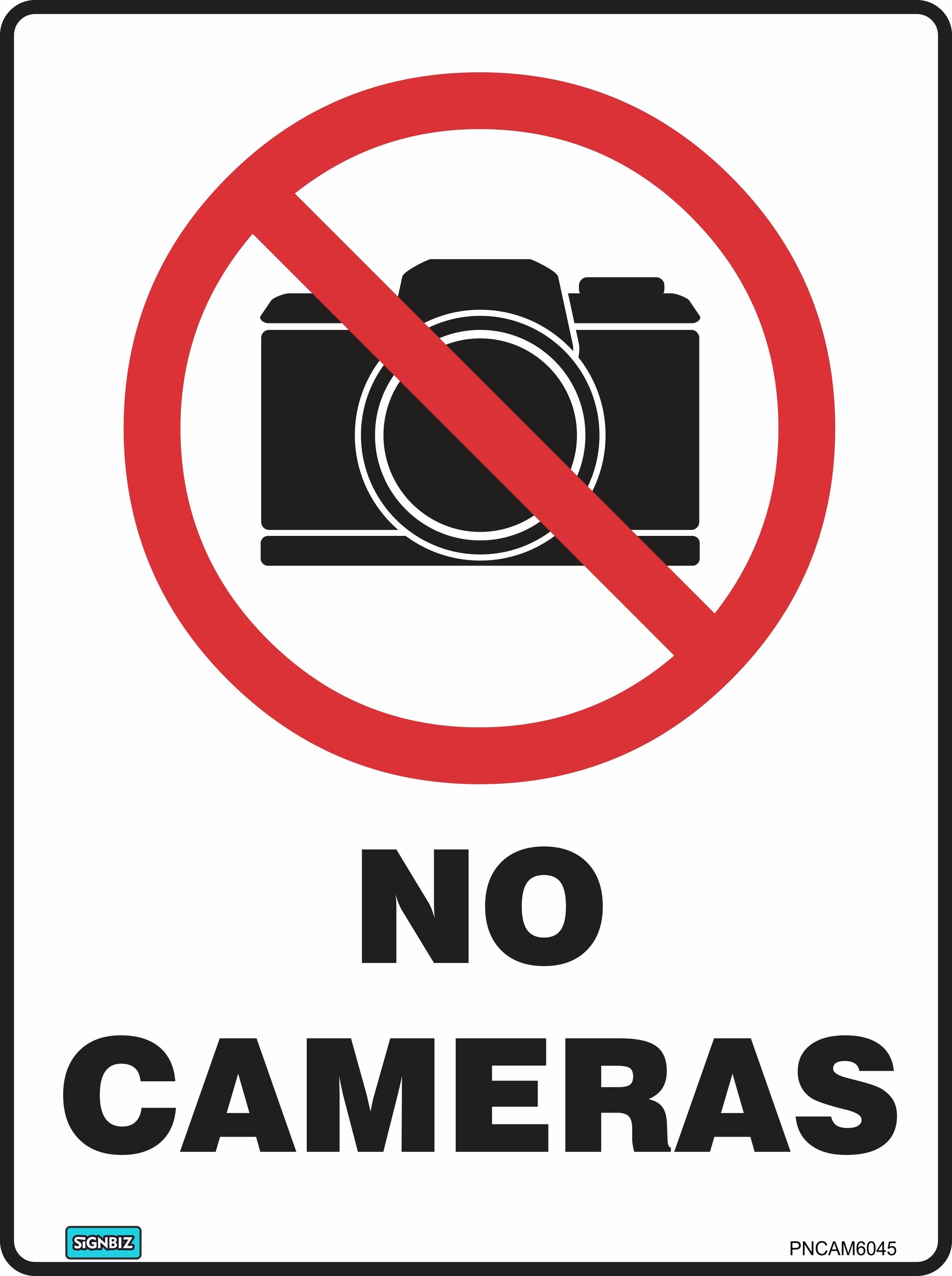 The Prohibition No Cameras sign features a camera icon crossed out with a red circle and slash, and bold "NO CAMERAS" text below. This safety sign complies with Australian Standards for standard prohibition signage.