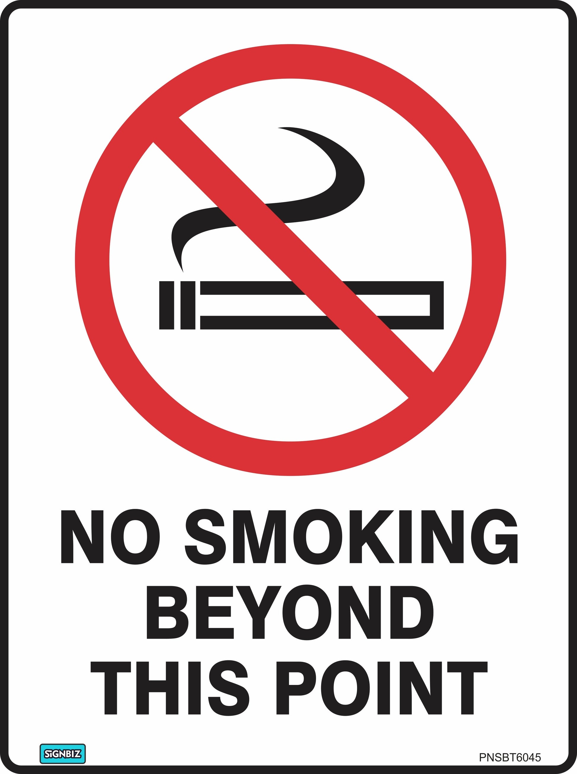 The Prohibition No Smoking Beyond sign features a red circle with a diagonal line over a cigarette icon and bold text, "NO SMOKING BEYOND THIS POINT." Designed to meet Australian Standards for safety and prohibition signs.