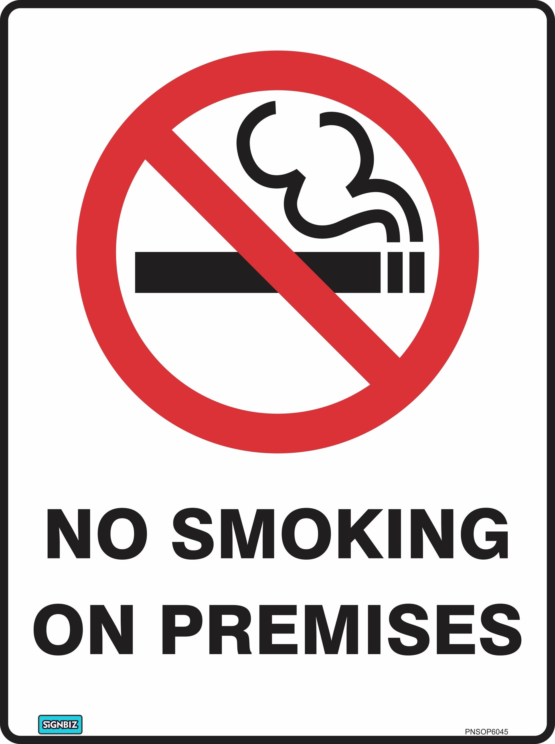 The Prohibition No Smok In Premises sign, featuring a crossed-out cigarette and bold "NO SMOKING ON PREMISES" text, clearly supports workplace safety in compliance with Australian Standards.