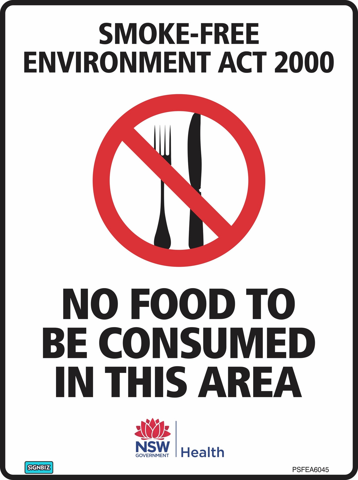 The "Prohibition No Food To Be Consumed" sign shows a crossed-out fork, knife, and spoon with the message "No food to be consumed in this area," complying with AS/NZS 1319, the Smoke-Free Environment Act 2000, and NSW Government Health branding.