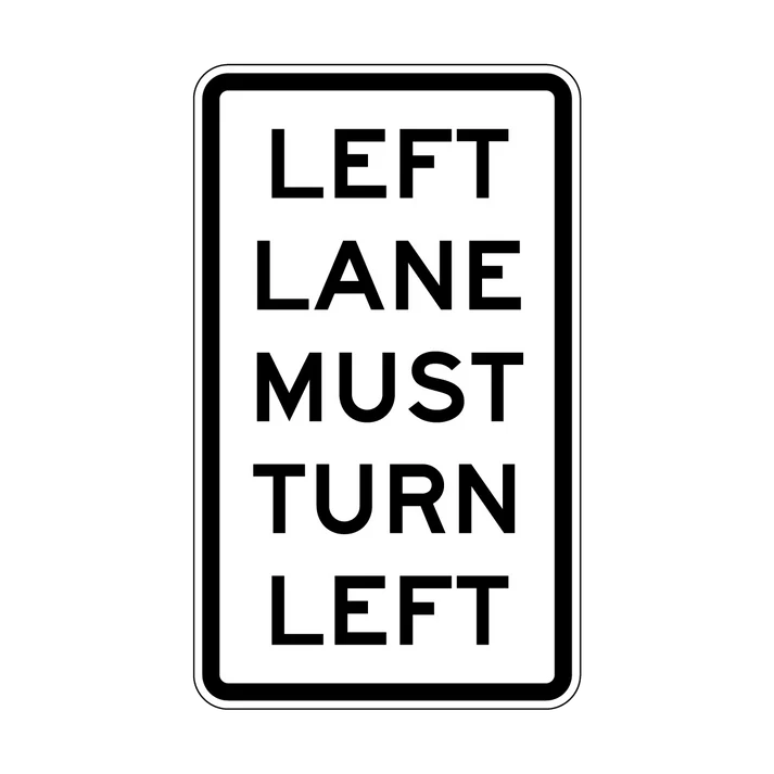 The R2-9(L) Left Lane Must Turn Left sign is a rectangular road sign with a white background, black border, and bold uppercase "LEFT LANE MUST TURN LEFT" text, designed to meet Australian Standards for regulatory signage.