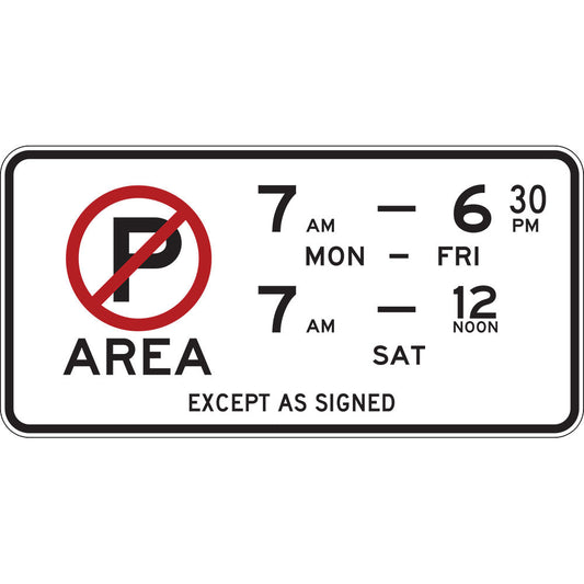 Rectangular R5-80 No Parking Area (Major Entry) NSW road sign with red slashed "P" and text: "No Parking Area, 7AM–6:30PM Mon–Fri, 7AM–12 NOON Sat, Except As Signed", meets Australian Standards.
