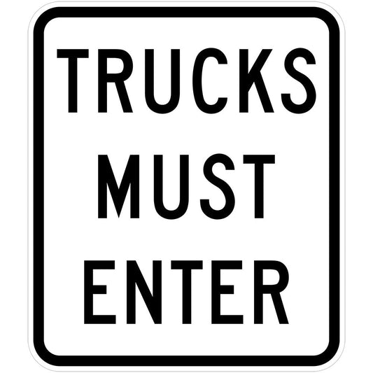 The R6-27 - Trucks Must Enter is a rectangular NSW regulatory road sign with a white background, black border, and bold uppercase black text reading "TRUCKS MUST ENTER." This reflective sign ensures visibility and compliance.