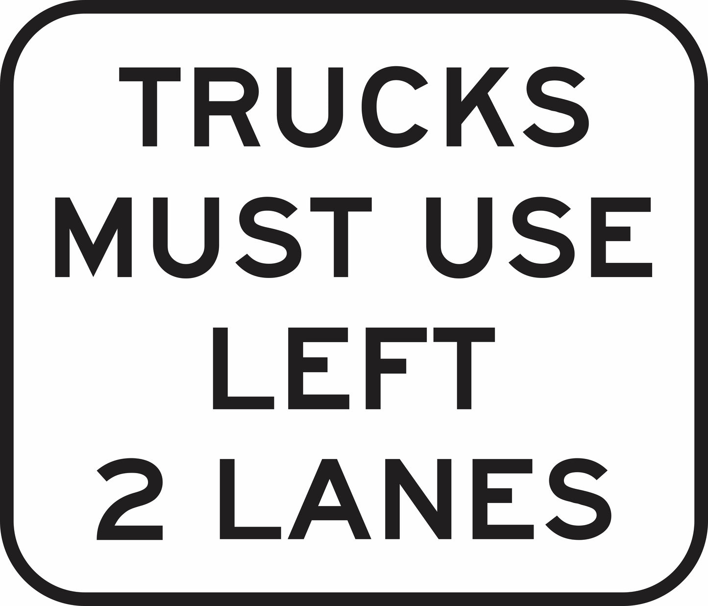 The R6-28-2n sign is a rectangular regulatory road sign meeting Australian Standards, featuring black text on a white background that reads: "TRUCKS MUST USE LEFT 2 LANES.