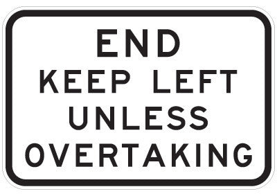 The R6-32 - End Keep Left Unless Overtaking is a NSW regulatory rectangular road sign with black text on white, reading "END KEEP LEFT UNLESS OVERTAKING," compliant with Australian Standards.