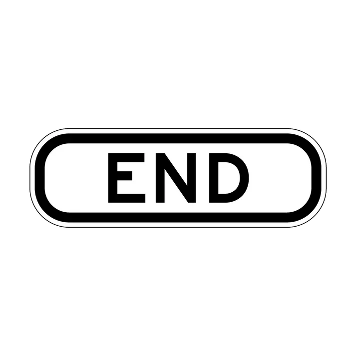 The R7-4 - End is a rectangular white sign with a black border and the word "END" in bold black capitals, centered on the sign. Commonly used in NSW road signage, it meets Australian Standards.