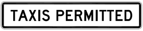 The R9-226n - Taxis Permitted sign is a rectangular white reflective regulatory road sign with a black border and bold, all-capital black text reading "TAXIS PERMITTED.
