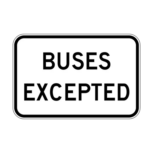 The R9-2 - Buses Excepted is a white rectangular Australian Standards road sign with a black border and the text "BUSES EXCEPTED" in bold, black uppercase letters.