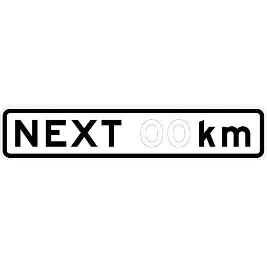The R9-7-1 - Next (xx)km is a rectangular Australian Standards road sign with a white background, black border, bold "NEXT (xx) km" text, outlined digits, and reflective finish used for NSW regulatory notifications.