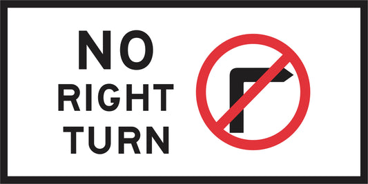 The RM2-6n(R)(C) No Right Turn sign features a white background, black border, and a right-turn arrow crossed out by a red circle and slash, for use on Multi Message Sign panels in NSW.