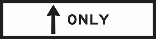The RM2-7n(B) sign features a black upward arrow and bold "ONLY" text on white with a thick black border, designed for use on Multi Message Sign panels to meet Australian Standards, such as NSW regulatory road signs.