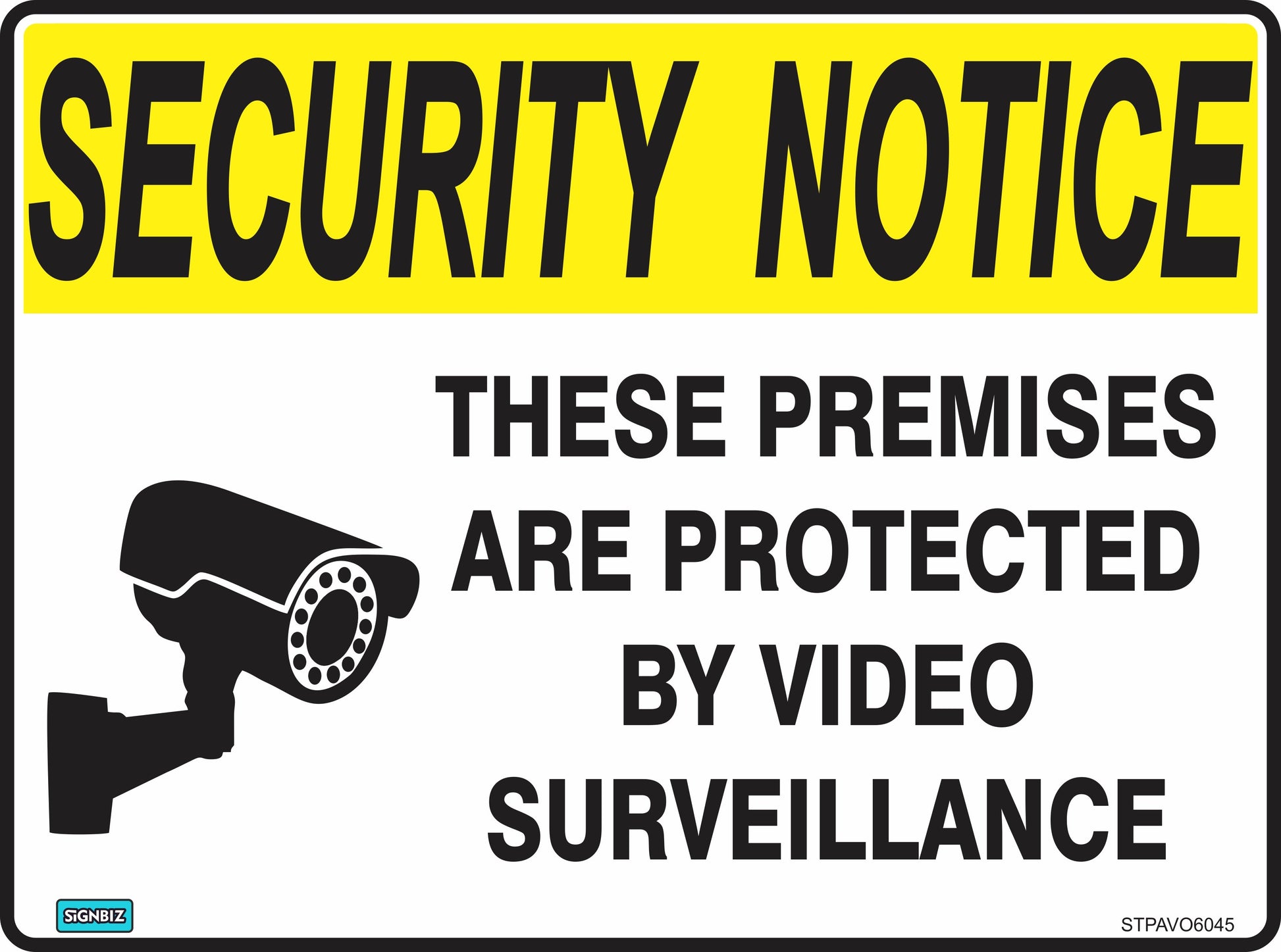 The Sec Notice Protected By Video sign features bold yellow and black “SECURITY NOTICE” text, a camera icon, and reads “These premises are protected by video surveillance,” making it compliant with safety sign standards.