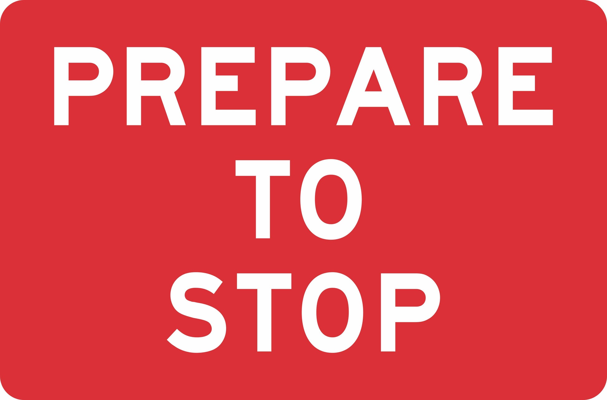A rectangular SWING STAND SIGN ONLY with bold white capital letters on a red background reads "PREPARE TO STOP.