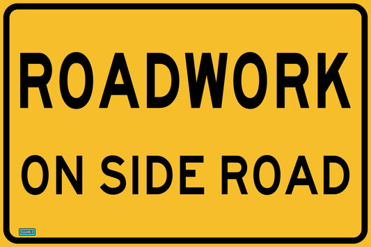 A yellow rectangular "SWING STAND SIGN ONLY - ROADWORK ON SIDE ROAD" road sign with black text.