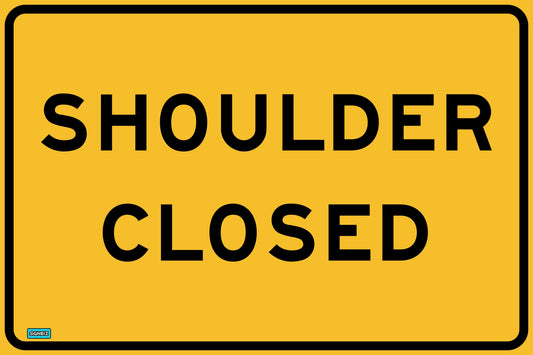 A "SWING STAND SIGN ONLY - SHOULDER CLOSED" features a yellow background, black border, and bold black text stating "SHOULDER CLOSED.