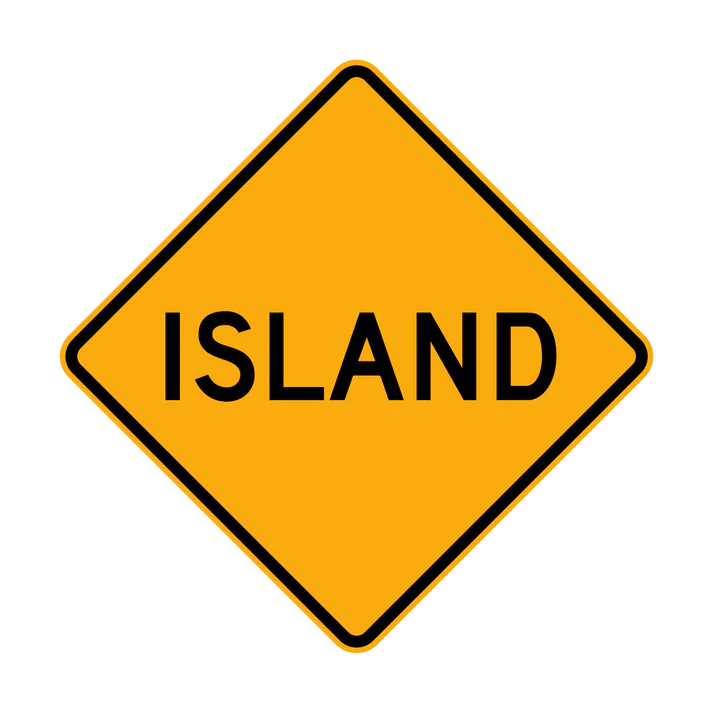 The W4-5 - Traffic Island is a yellow, diamond-shaped road sign with a black border and the word "ISLAND" in bold black capital letters at the center.