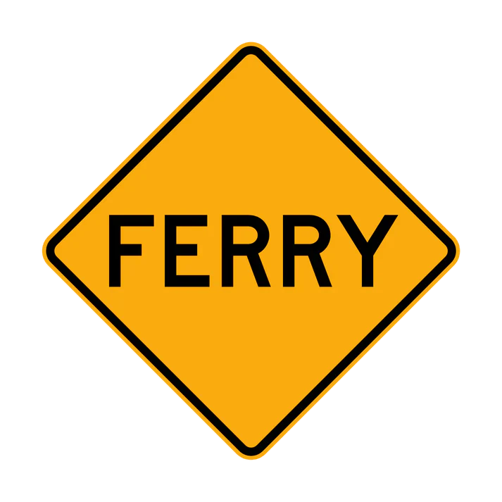 The W5-1 - Ferry sign is a yellow, diamond-shaped road sign with a black border and the word "FERRY" in bold black capital letters centered on it.
