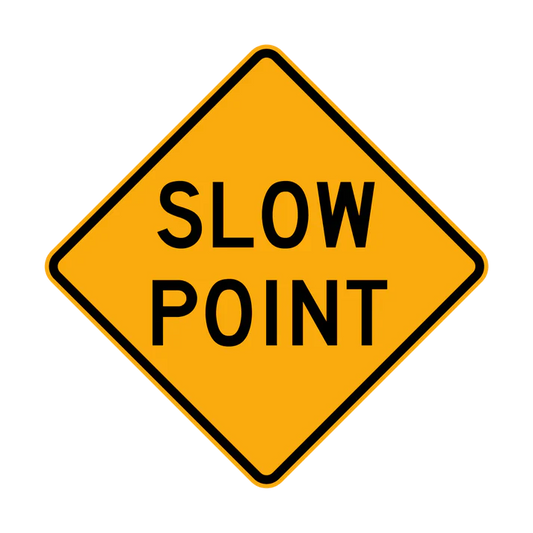 The W5-33 - Slow Point is a yellow diamond traffic sign with a black border and the words "SLOW POINT" in bold black letters.