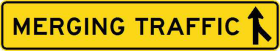 The W5-34-1n(R) - Merging Traffic (Right Symbolic) (Tunnel Use Only) sign is a yellow rectangle with "MERGING TRAFFIC" in black and a right-side merging arrow.