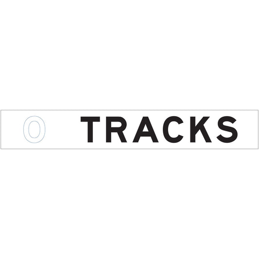 The W7-2-2 - (Number) Tracks One Line sign is white and rectangular, featuring the word "TRACKS" in bold black letters with a thin, light letter "O" outline to its left.
