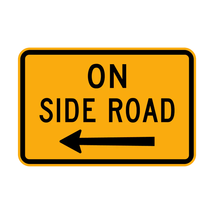 A rectangular yellow W8-3(L) road sign with a black border and "ON SIDE ROAD" above a left-pointing black arrow.