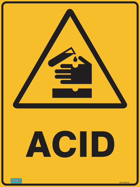 The Warning Acid sign is a yellow hazard warning with a triangle symbol, showing a test tube pouring liquid onto a hand, causing damage. Below the image, "ACID" appears in bold black letters.