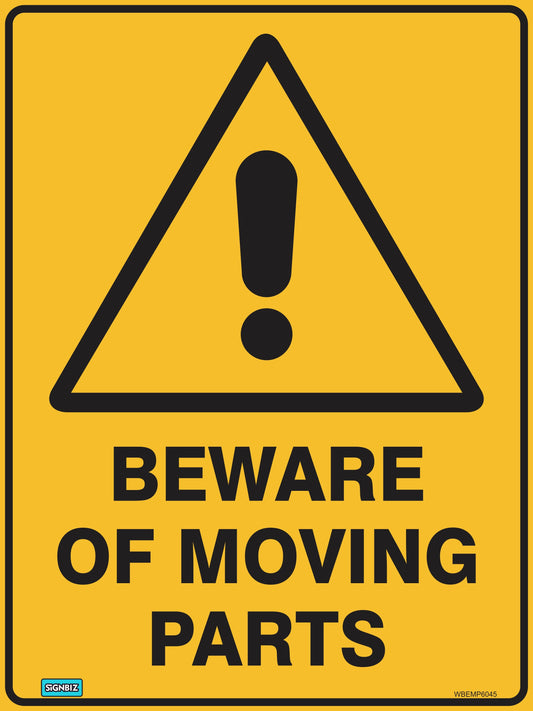 A yellow hazard sign with a black exclamation point inside a triangle appears above the bold text “Warning Beware Of Moving Parts,” highlighting the need for this safety sign in hazardous areas.