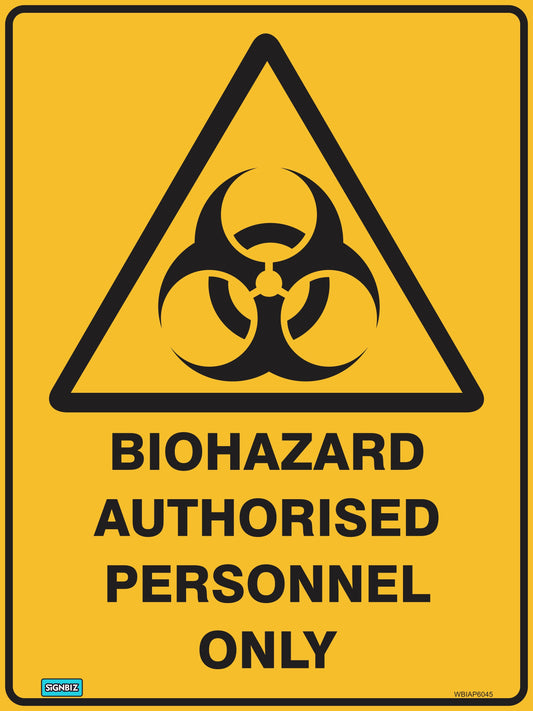 The "Warning Biohaz Auth Pers Only" sign features a yellow triangle with a black biohazard symbol and bold warning text, making it perfect for marking restricted areas to authorized personnel only.