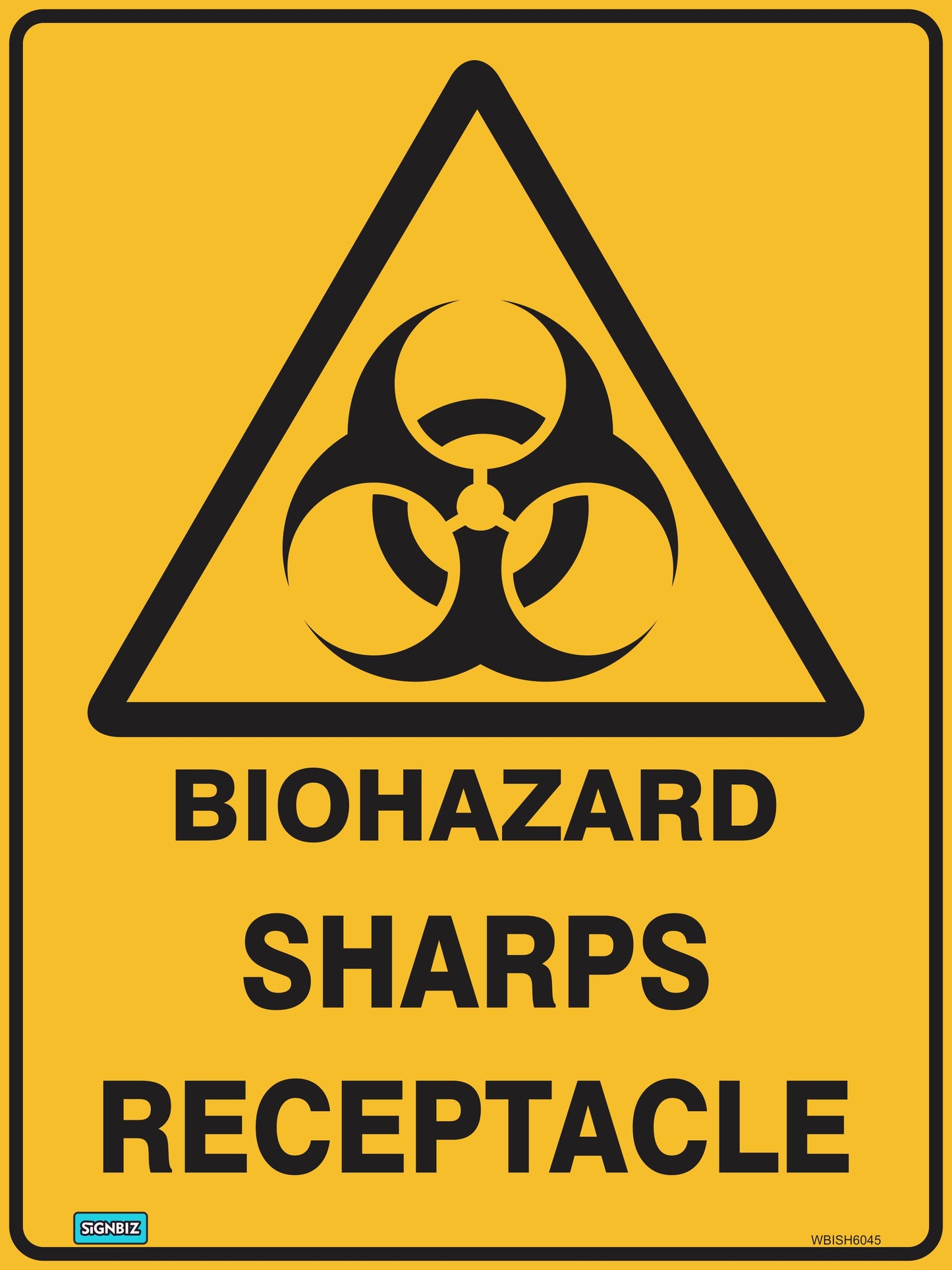 A yellow safety sign labeled "Warning Biohaz Sharps Recept." features a black biohazard symbol above bold capital letters, providing a clear hazard warning for sharps disposal.