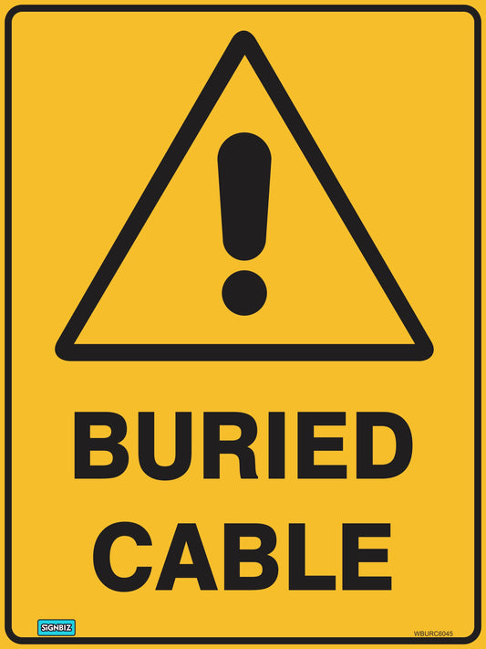Yellow hazard warning sign with a black exclamation mark in a triangle above bold black text reading "Warning Buried Cable.
