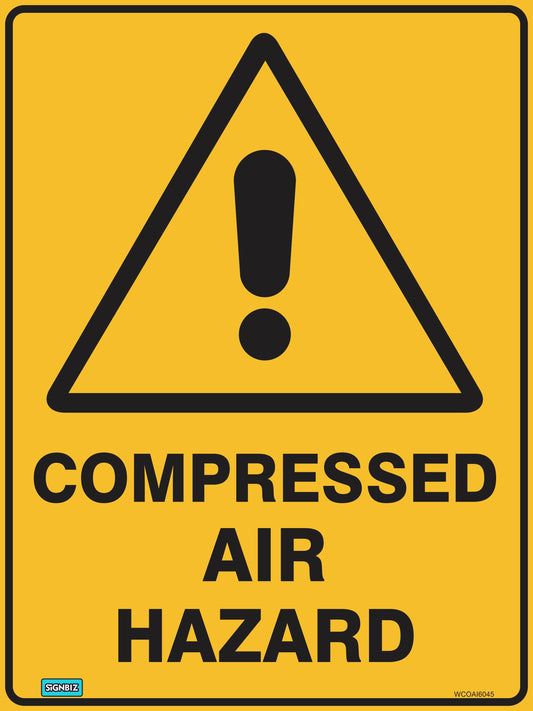 The Warning Compressed Air sign features a yellow triangle with a black exclamation mark and "COMPRESSED AIR HAZARD" in bold below, perfect for identifying workplace safety risks.