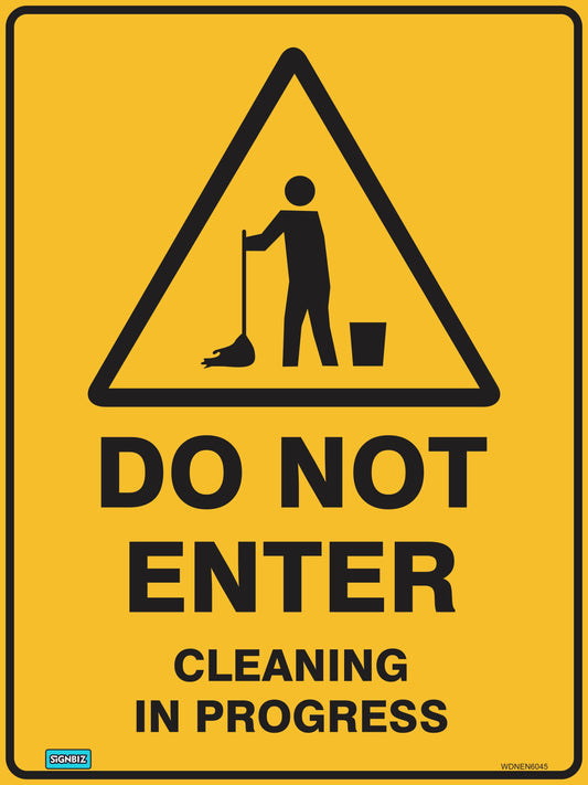 The Warning Do Not Enter sign features a yellow background with a black triangle, showing a person mopping and a bucket. Bold text reads "DO NOT ENTER" with "CLEANING IN PROGRESS" below in smaller letters.