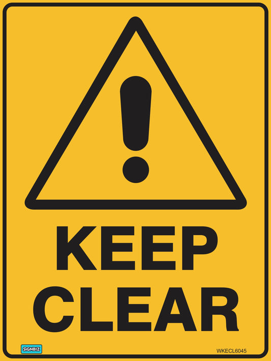 The Warning Keep Clear sign features a yellow background, a black triangle with an exclamation mark, and bold black "KEEP CLEAR" text—ideal for workplace or public safety signage.